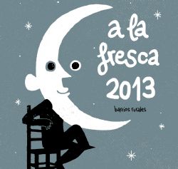 «A la fresca» 2013