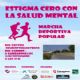 Inscribite a la I Marcha Deportiva «Estigma 0 en Salud Mental»