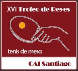 XVI Trofeo de Reyes «CAI Santiago» de Tenis de Mesa