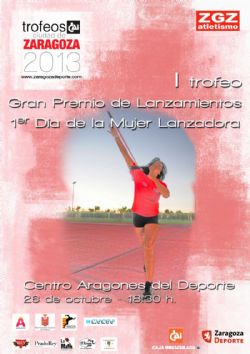 Trofeo «CAI-Ciudad de Zaragoza» de Lanzamientos.<br>Día de la Mujer Lanzadora