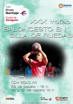 XXIX Trofeo «Grupo Ibercaja-Ciudad de Zaragoza» de Baloncesto en Silla de Ruedas