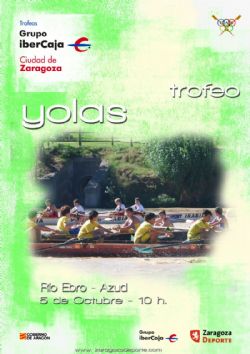 Trofeo «Grupo Ibercaja-CIudad de Zaragoza» de Yolas