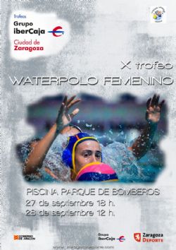 [SUSPENDIDO] Trofeo «Grupo Ibercaja-Ciudad de Zaragoza» de Waterpolo Femenino