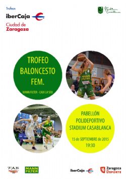 El Trofeo «Ibercaja-Ciudad de Zaragoza» de Baloncesto Femenino se disputará el martes 15 de septiembre