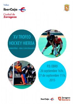 XV Trofeo «Ibercaja-Ciudad de Zaragoza» de Hockey Hierba
