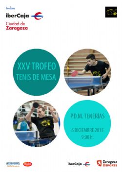 XXV Trofeo «Ibercaja-Ciudad de Zaragoza» de Tenis de Mesa