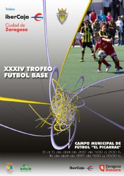 XXXIV Torneo «Ibercaja-Ciudad de Zaragoza» de Fútbol Base