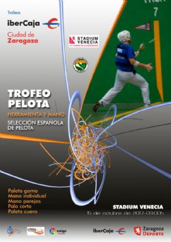 Este domingo se disputa el Trofeo «Ibercaja-Ciudad de Zaragoza» de Pelota (Herramienta y Mano)