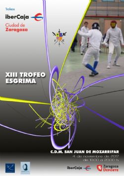 XIII Trofeo «Ibercaja-Ciudad de Zaragoza» de Esgrima