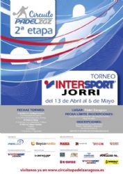 Vuelve el Circuito Pádel Zaragoza 2012 con el Torneo «Intersport Jorri»