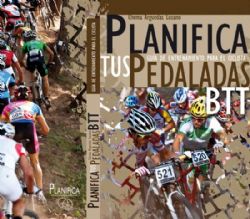 Nuevo libro de Chema Arguedas: «Planifica Tus Pedaladas BTT»