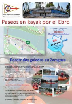 El Club Náutico de Zaragoza ofrece paseos en Kayak por el Ebro y un curso de iniciación al Piragüismo