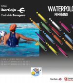 XV Trofeo «Ibercaja-Ciudad de Zaragoza» de Waterpolo Femenino