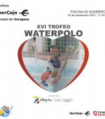 XVI Trofeo «Ibercaja-Ciudad de Zaragoza» de Waterpolo