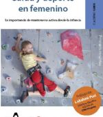 Salud y deporte en femenino - La importancia de mantenerse activa desde la infancia