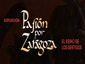 Exposición «Pasión por Zaragoza»