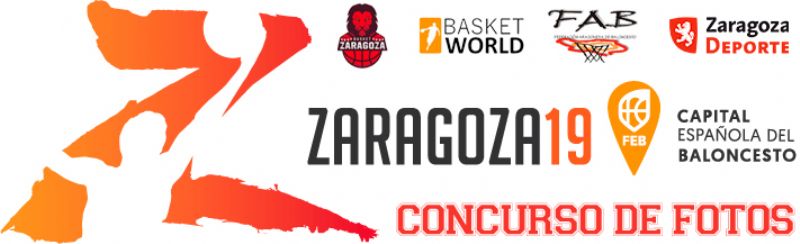 Concurso de Fotos «Zaragoza, Capital del Baloncesto 2019»