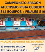 Campeonato de Aragón de Atletismo en Pista Cubierta - Sub12 Equipos + F.P. Iniciación JDEE+ Finales Sub16