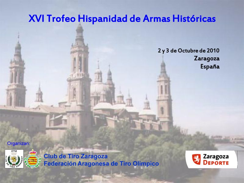 XVI Trofeo Hispanidad de Armas Históricas XVI Trofeo Hispanidad de Armas Históricas