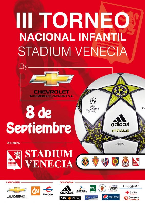 III Torneo Nacional Infantil Stadium Venecia by Chevrolet Automercado Zaragoza