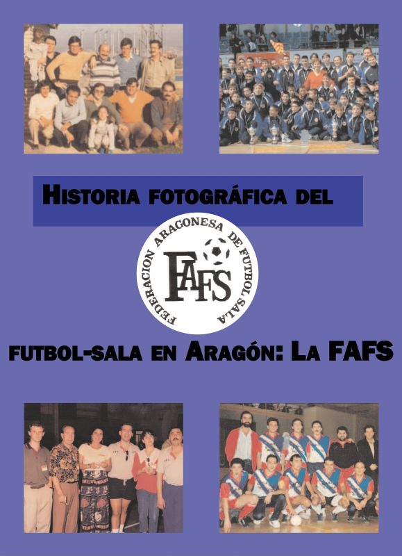 Presentación del libro «Historia Fotográfica del Fútbol Sala en Aragón: La FAFS»