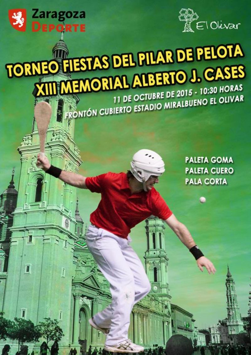 Trofeo Fiestas del Pilar de Pelota. XIII «Memorial Alberto J. Cases»