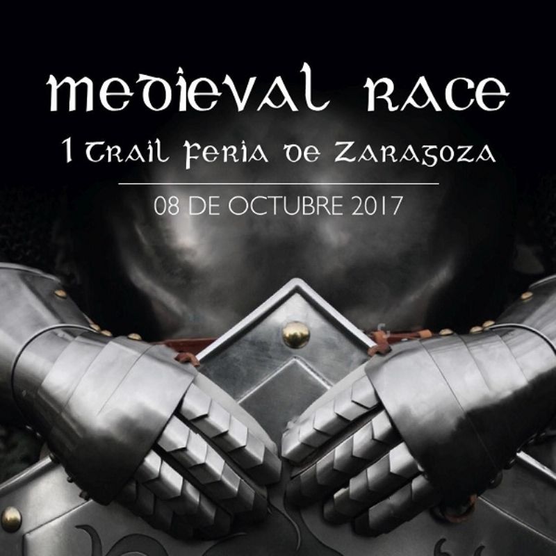 Medieval Race «I Trail Feria de Zaragoza»