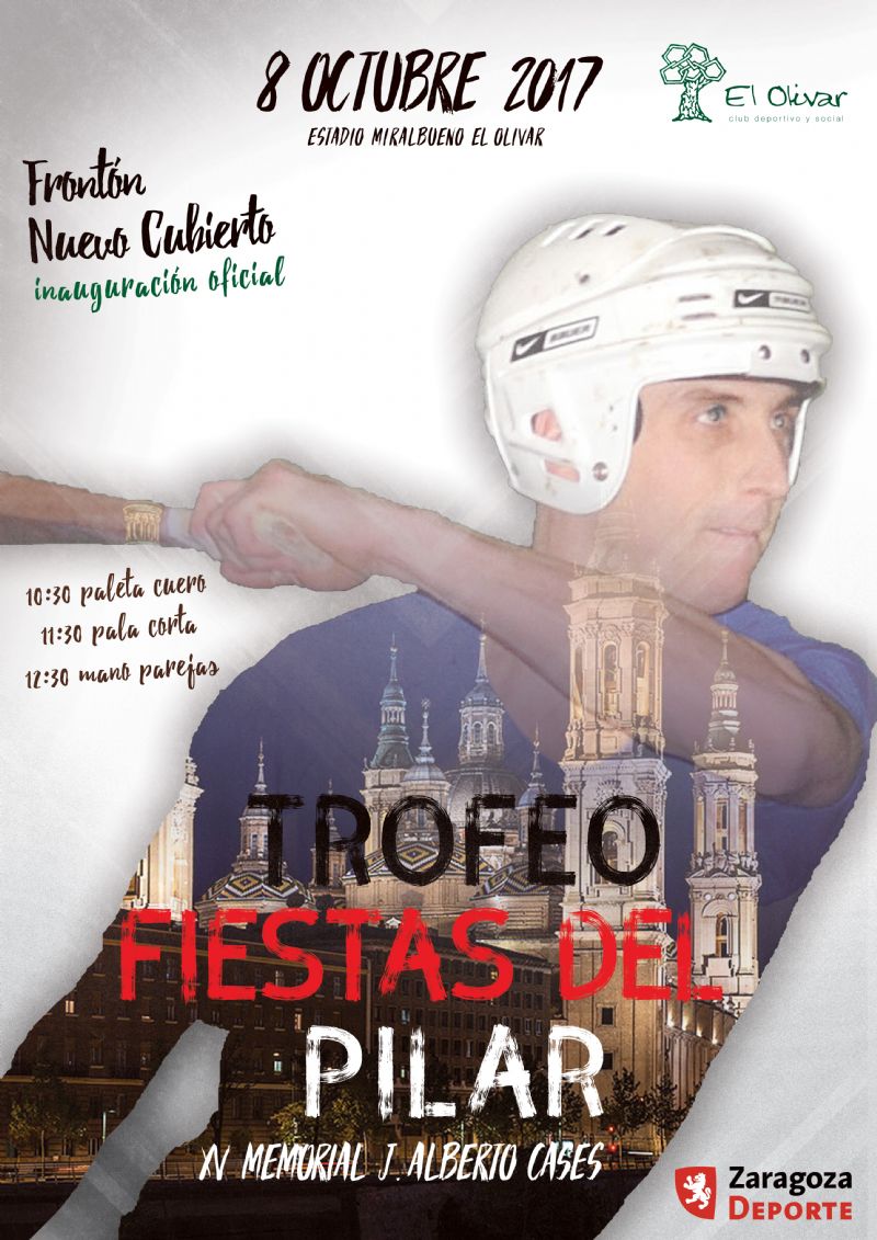 Trofeo Fiestas del Pilar de Pelota. XV «Memorial Alberto J. Cases»