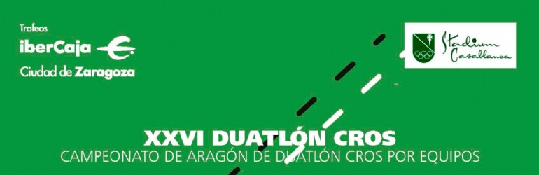 XXVI Trofeo «Ibercaja-Ciudad de Zaragoza» de Duatlón Cros 