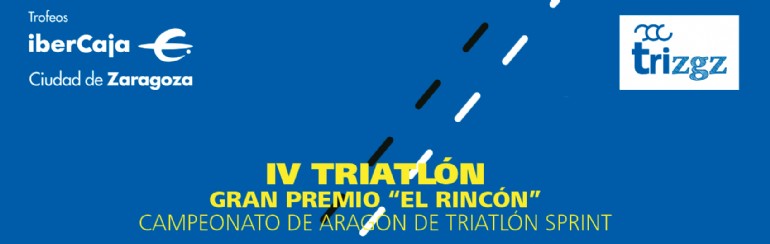 IV Triatlón «Ibercaja-Ciudad de Zaragoza». Gran Premio «El Rincón»