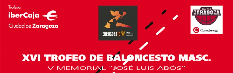 XVI Trofeo «Ibercaja-Ciudad de Zaragoza» de Baloncesto Masculino