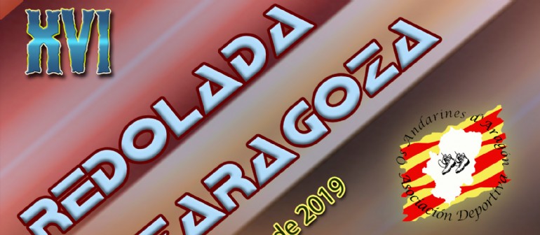 XVI Marcha senderista «Redolada a Zaragoza»