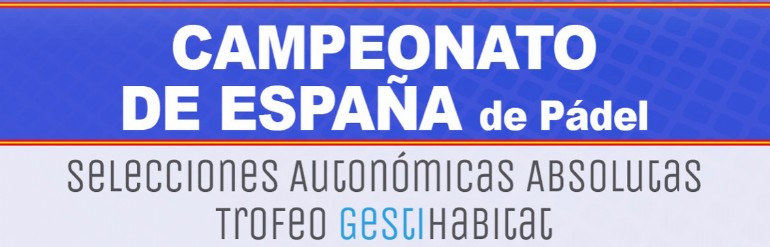 Campeonato de España de Selecciones Autonómicas Absolutas de Pádel