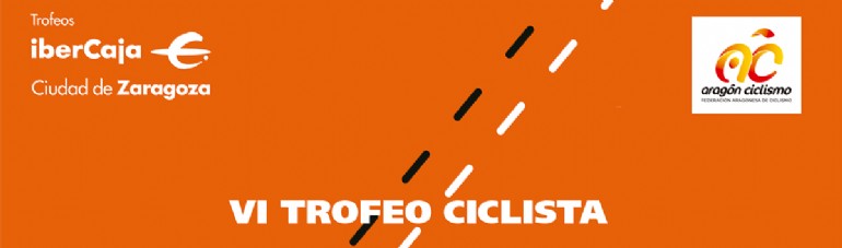 VI Criterium Ciclista «Ibercaja-Ciudad de Zaragoza»