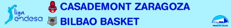 [ACB] CASADEMONT ZARAGOZA - BILBAO BASKET