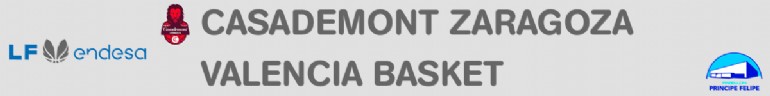 [L. F.] CASADEMONT ZARAGOZA - VALENCIA BASKET