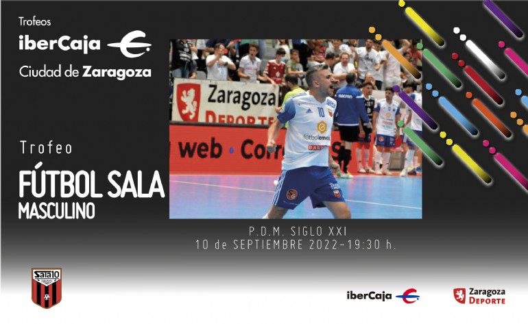 Trofeo «Ibercaja-Ciudad de Zaragoza» de Fútbol Sala Masculino