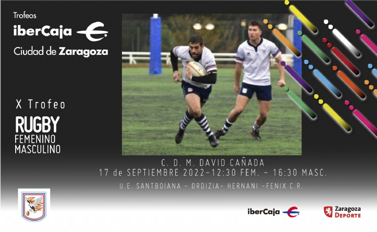 X Trofeo «Ibercaja-Ciudad de Zaragoza» de Rugby Masculino y Femenino