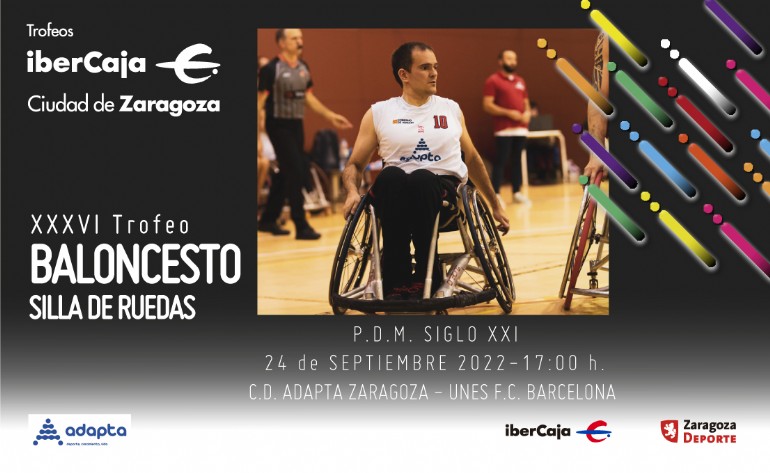 XXXVI Trofeo «Ibercaja-Ciudad de Zaragoza» de Baloncesto en Silla de Ruedas