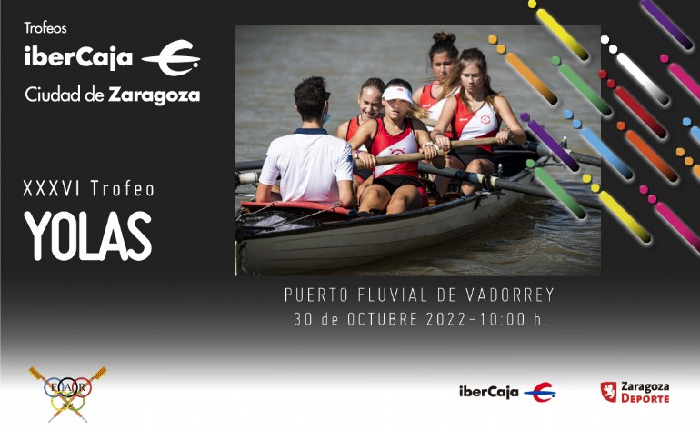 XXXVI Trofeo «Ibercaja-Ciudad de Zaragoza» de Yolas