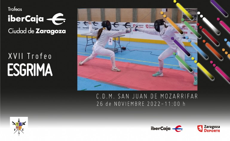 XVII Trofeo «Ibercaja-Ciudad de Zaragoza» de Esgrima