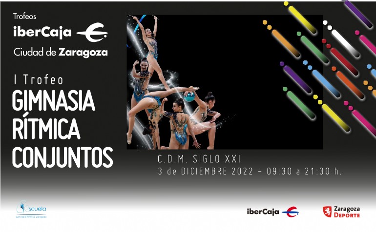 I Trofeo «Ibercaja-Ciudad de Zaragoza» de Gimnasia Rítmica de Conjuntos