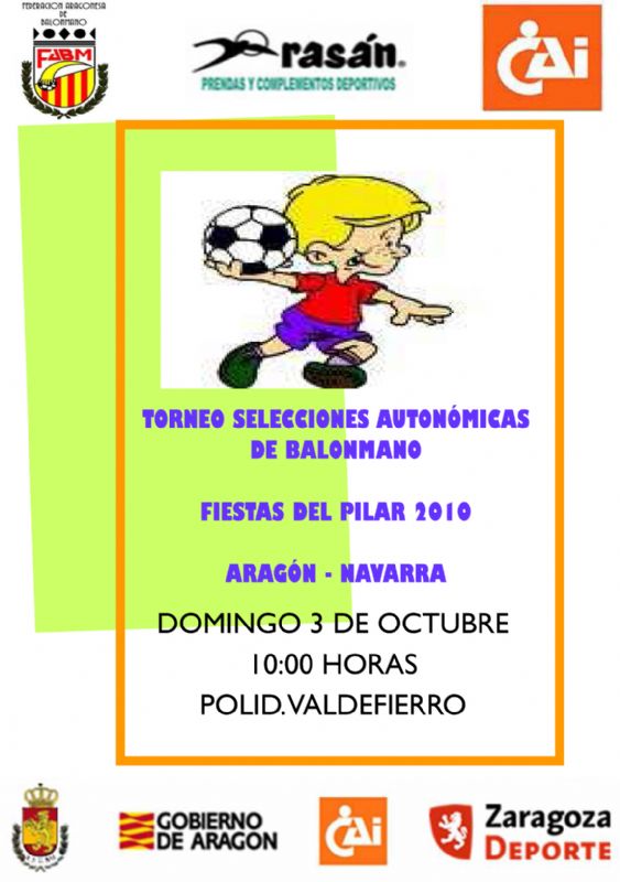 TORNEO SELECCIONES AUTONÓMICAS DE BALONMANO INFANTIL 'PILAR 2010' TORNEO SELECCIONES AUTONÓMICAS DE BALONMANO INFANTIL 'PILAR 2010'