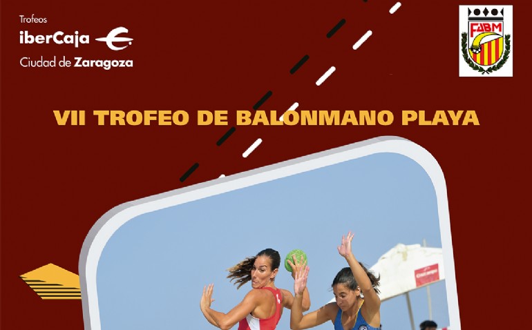 VII Trofeo «Ibercaja-Ciudad de Zaragoza» de Balonmano Playa