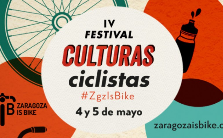 IV Festival de Culturas Ciclistas #ZgzIsBike IV Festival de Culturas Ciclistas #ZgzIsBike
