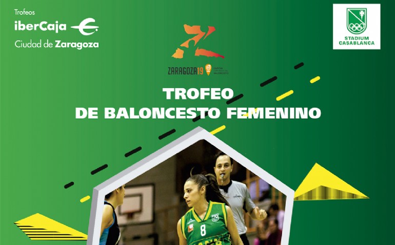 Trofeo «Ibercaja-Ciudad de Zaragoza» de Baloncesto Femenino