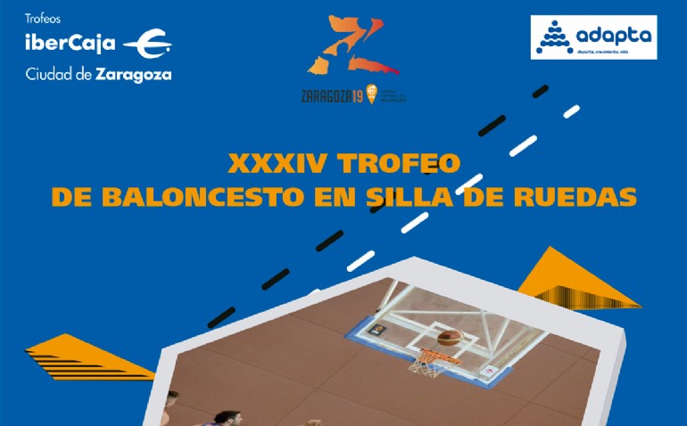 XXXIV Trofeo «Ibercaja-Ciudad de Zaragoza» de Baloncesto en Silla de Ruedas