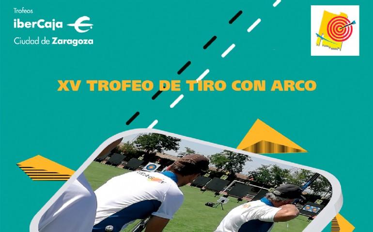 XV Trofeo «Ibercaja-Ciudad de Zaragoza» de Tiro con Arco