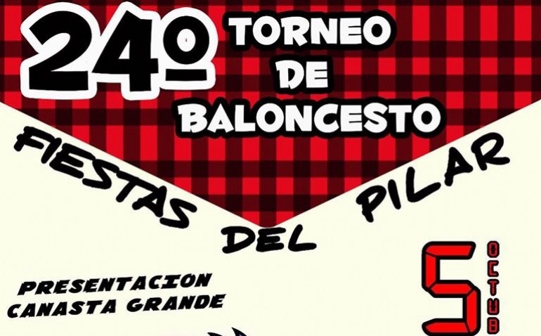 XXIV Torneo de Baloncesto «Fiestas del Pilar»