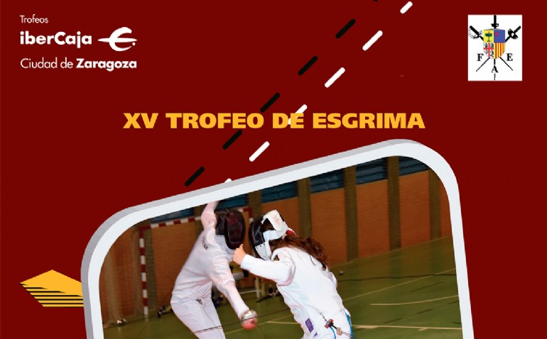 XV Trofeo «Ibercaja-Ciudad de Zaragoza» de Esgrima